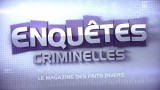 Enquêtes criminelles : Affaire Aurélie Fouché, Replay